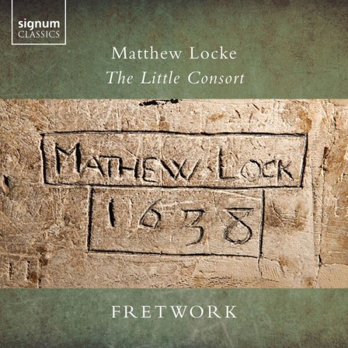 Fretwork – Matthew Locke: The Little Consort (2022) [FLAC 24 bit, 96 kHz]