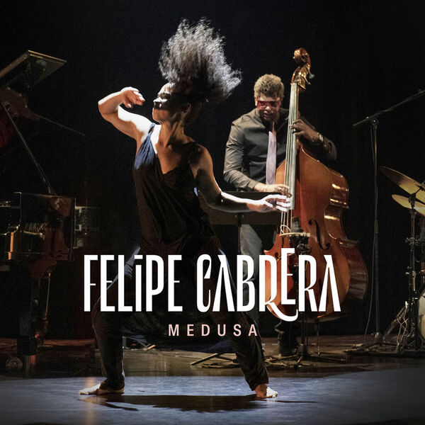 Felipe Cabrera - Medusa (2022) [FLAC 24bit/48kHz] Download