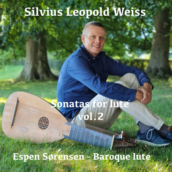 Sylvius Leopold Weiss - Silvius Leopold Weiss: Sonatas for Lute, Vol. 2 (2022) [FLAC 24bit/44,1kHz] Download