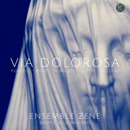 Ensemble Zene, Bruno Kele-Baujard – Via Dolorosa (2018) [FLAC 24 bit, 96 kHz]