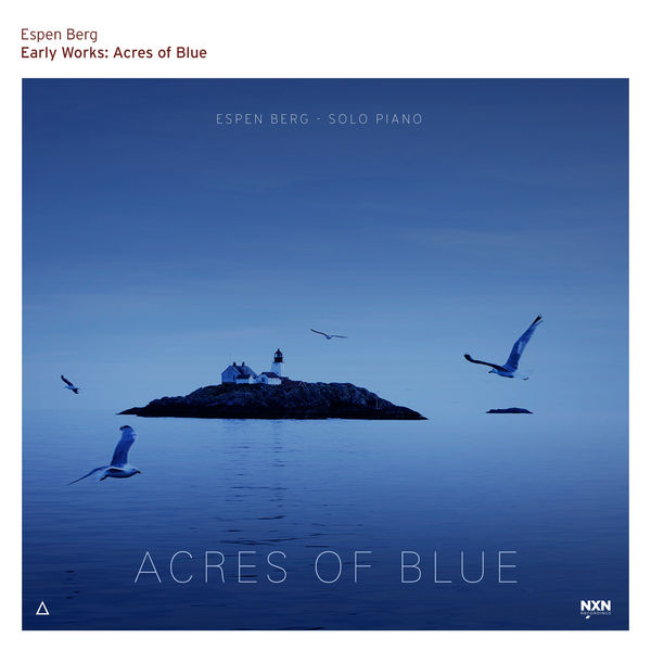 Espen Berg - Early Works: Acres of Blue (2022) [FLAC 24bit/96kHz] Download