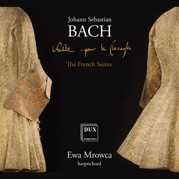 ewa Mrowca - Bach: The French Suites (2022) [FLAC 24bit/96kHz]