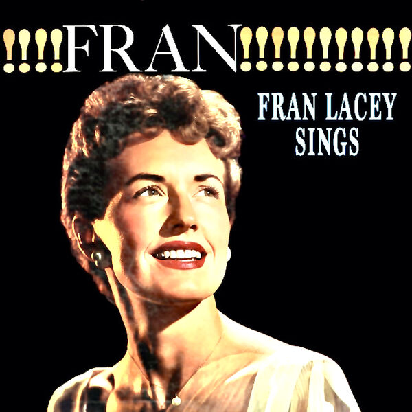 Fran Lacey - FRAN!!! Fran Lacey Sings! (2022) [FLAC 24bit/96kHz] Download