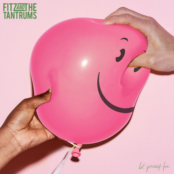 Fitz & The Tantrums - Let Yourself Free (2022) [FLAC 24bit/44,1kHz] Download