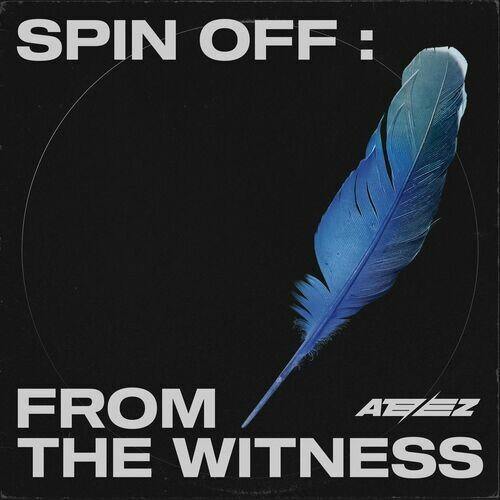 ATEEZ – SPIN OFF  FROM THE WITNESS (2022) FLAC