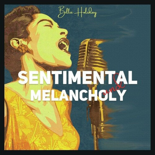 Billie Holiday – Sentimental and Melancholy (2022) MP3 320kbps