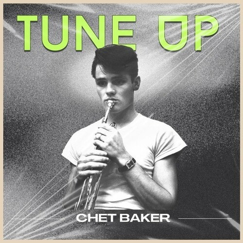 Chet Baker – Tune Up (2022) MP3 320kbps