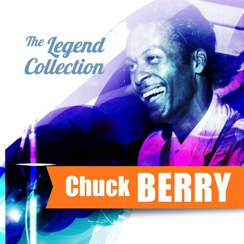 Chuck Berry – The Legend Collection  Chuck Berry (2022)  FLAC
