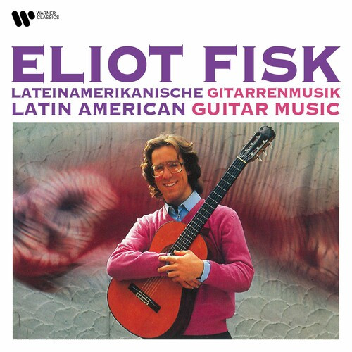 Eliot Fisk – Latin American Guitar Music (2022) MP3 320kbps