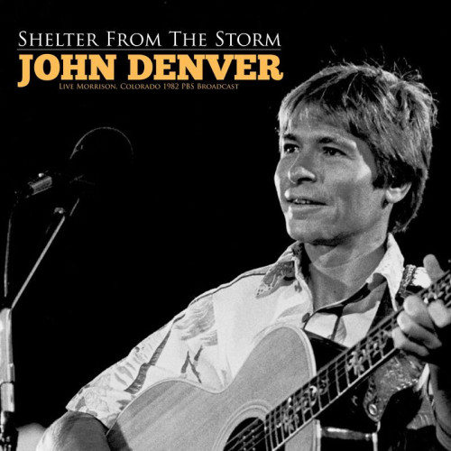 John Denver – Shelter From The Storm (Live 1982) (2022)  FLAC