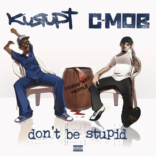 Kurupt – Don’t Be Stupid (2022) MP3 320kbps