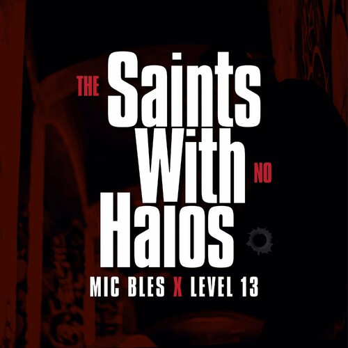 Mic Bles – Saints With No Halos (2022)  MP3 320kbps
