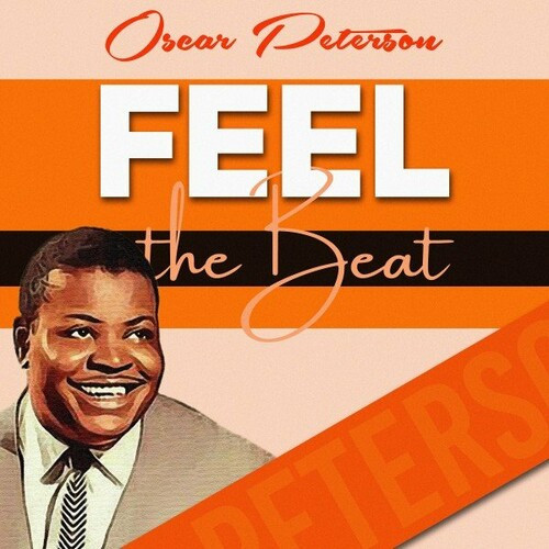 Oscar Peterson – Feel the Beat (2022) MP3 320kbps