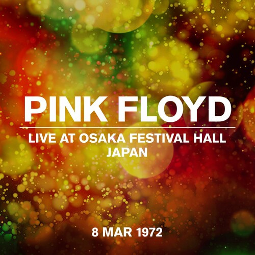 Pink Floyd – Live At Osaka Festival Hall 08 March 1972 (2022) MP3 320kbps
