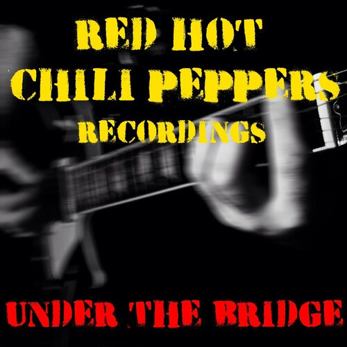 Red Hot Chili Peppers – Under The Bridge Red Hot Chili Peppers Recordings (2022) FLAC