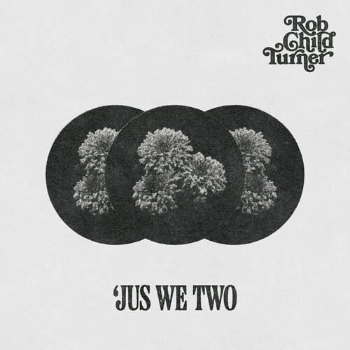 Rob Child Turner - 'Jus We Two (2022) MP3 320kbps Download