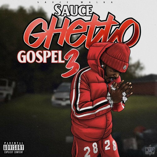Sauce Walka – Sauce Ghetto Gospel 3 (2022) MP3 320kbps