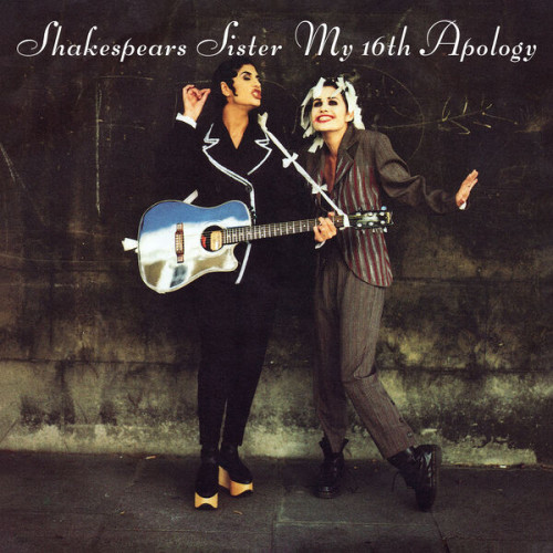 Shakespears-Sister---My-16th-Apology-Remastered-a3eddfc682b3a8666ccd543b3aa75688.jpg