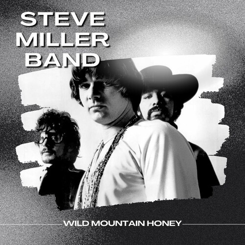 Steve Miller Band – Wild Mountain Honey (2022) FLAC