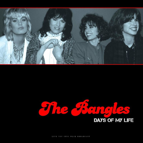 The Bangles – Days Of My Life (Live 1984) (2022) FLAC