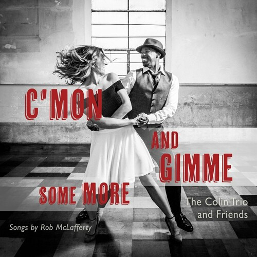 The Colin Trio and Friends – C’mon and Gimme Some More (2022)  MP3 320kbps