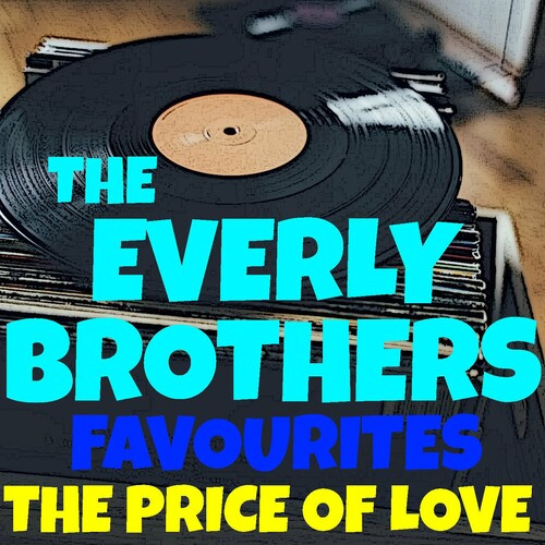 The Everly Brothers – The Price Of Love The Everly Brothers Favourites (2022) FLAC