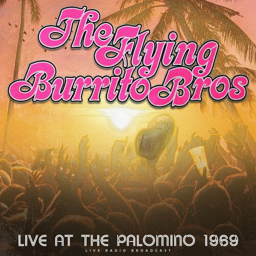 The Flying Burrito Brothers – Live At The Palomino 1969 (live) (2022) FLAC