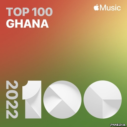 Various Artists – Top Songs of 2022 Ghana (Mp3 320kbps) (2022) MP3 320kbps