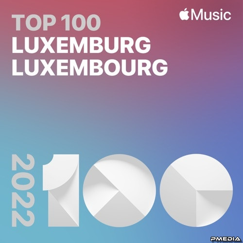 Various Artists - Top Songs of 2022 Luxembourg (Mp3 320kbps) (2022) MP3 320kbps Download