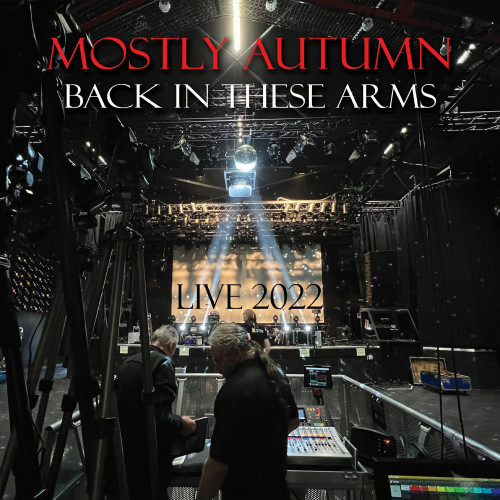 Mostly Autumn – Back in These Arms  (Live) (2022)  MP3 320kbps