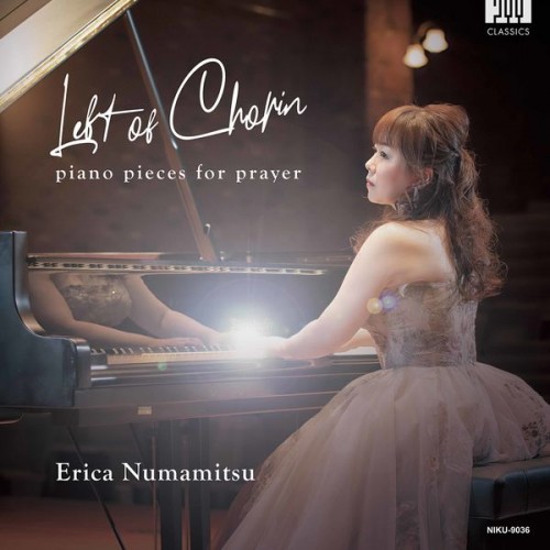 Erica Numamitsu – Left of Chopin: Piano Pieces for Prayer (2021) [FLAC 24 bit, 176,4 kHz]