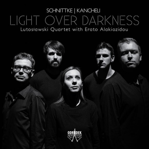 Erato Alakiozidou, Lutoslawski Quartet – Light Over Darkness (2017) [FLAC 24 bit, 44,1 kHz]
