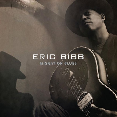 Eric Bibb – Migration Blues (2017) [FLAC 24 bit, 48 kHz]