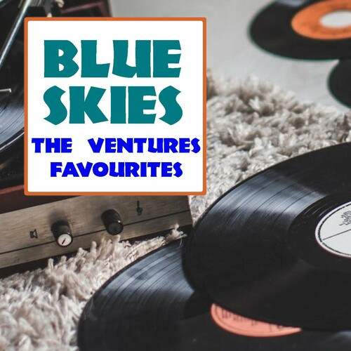 The Ventures – Blue Skies The Ventures Favourites (2022) FLAC