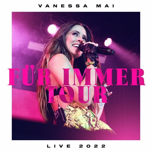 Vanessa Mai – Für Immer Tour Live 2022 (2022) MP3 320kbps