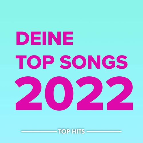 Various Artists - Deine Top Songs 2022 (2022) MP3 320kbps Download