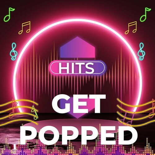 Various Artists - Hits - Get Popped (2022) MP3 320kbps Download