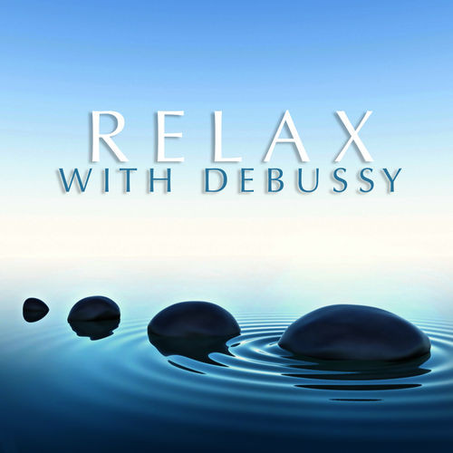 Various Artists – Relax With Debussy (2022) MP3 320kbps