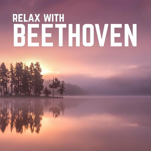 Various Artists – Relax with Beethoven (2022) MP3 320kbps