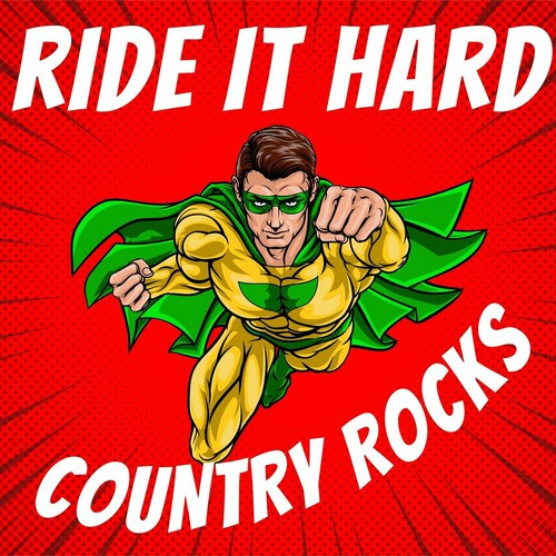 Various Artists - Ride It Hard - Country Rocks (2022) MP3 320kbps Download