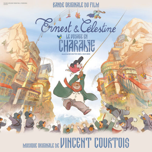 Vincent Courtois – Ernest et Célestine  le voyage en Charabie (Bande originale du film) (2022)  Hi-Res