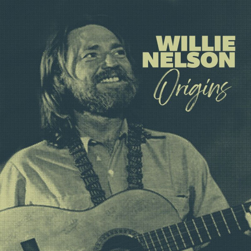 Willie Nelson – Origins  The Early Willie Nelson Collection (2022) FLAC