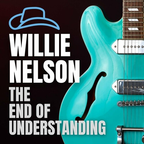 Willie Nelson – The End of Understanding (2022) FLAC