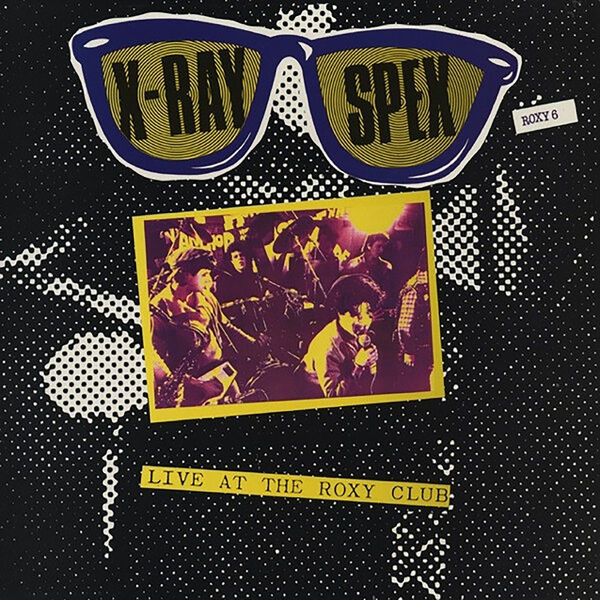 X-Ray Spex – Live at the Roxy Club (2022)  MP3 320kbps