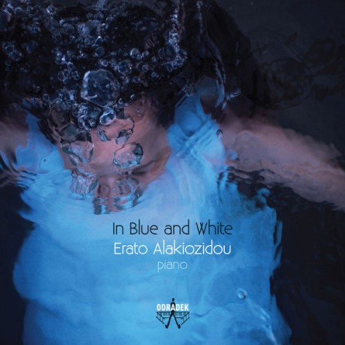 Erato Alakiozidou – In Blue and White (2017) [FLAC 24 bit, 96 kHz]