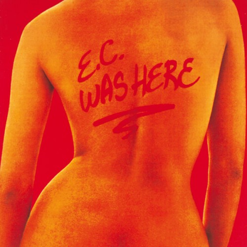 Eric Clapton – E.C. Was Here (1975/2014) [FLAC 24 bit, 192 kHz]