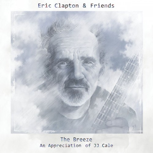 Eric Clapton – The Breeze: An Appreciation of JJ Cale (2014) [FLAC 24 bit, 96 kHz]