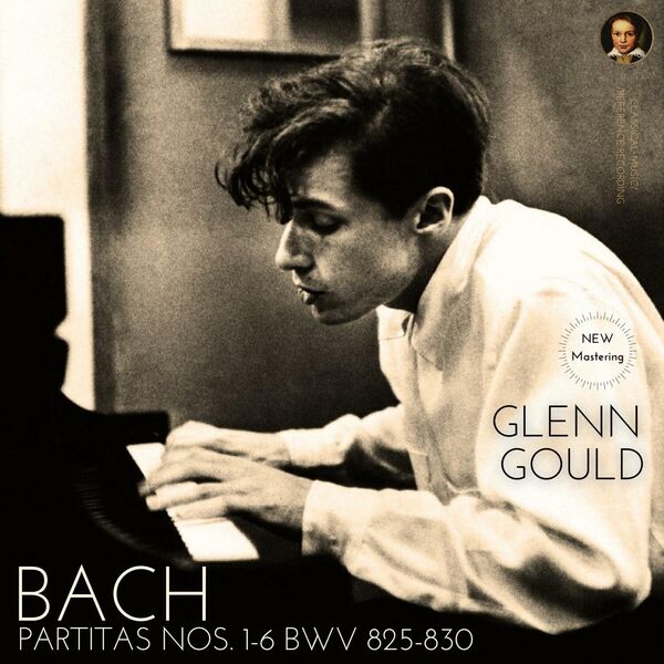 Glenn Gould - Bach: Partitas Nos. 1 - 6, BWV 825 - 830 by Glenn Gould (2022) [FLAC 24bit/96kHz]