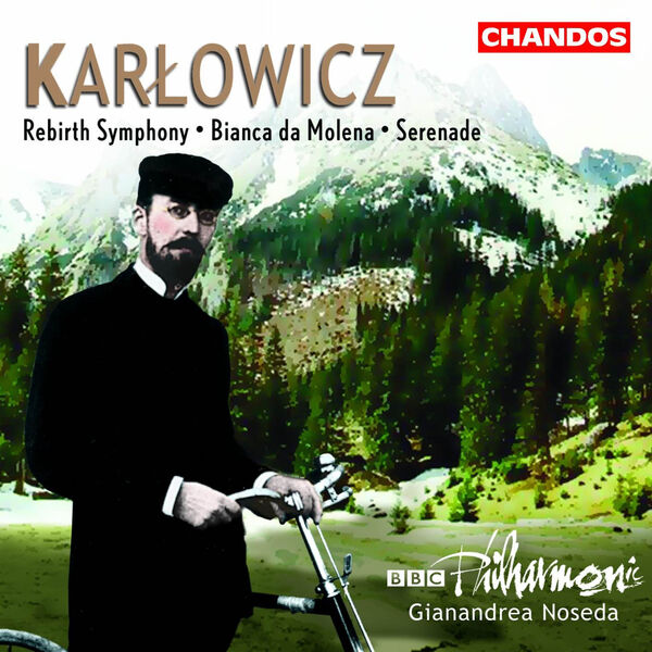 Gianandrea Noseda - Karłowicz: Bianca da Molena, Serenade & Rebirth Symphony (2004/2022) [FLAC 24bit/96kHz]
