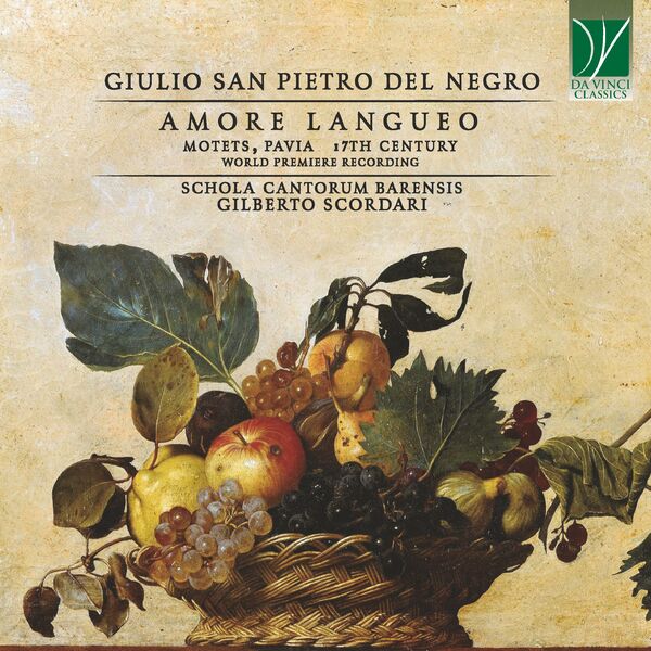 Gilberto Scordari - Giulio San Pietro del Negro: Amore Langueo (2022) [FLAC 24bit/44,1kHz] Download